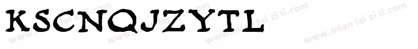KSCNQJZYTL0 32 140字体转换